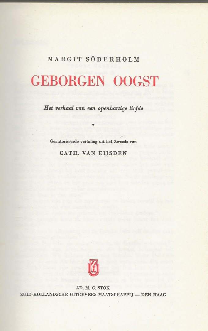 Söderholm Margit .. Vertaling door Cath. Van Eijsden  en P.A.H. van Harst - Geborgen oogst .. Het verhaal van een openhartige liefde