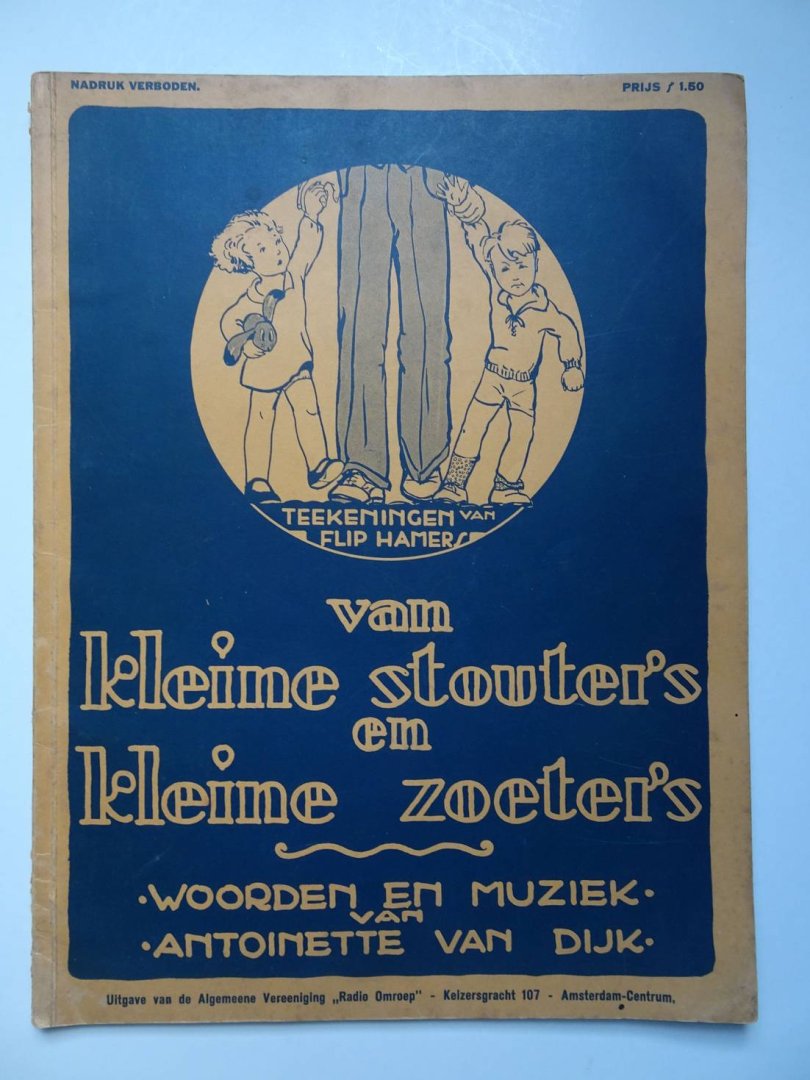 Dijk, Antoinette van & Flip Hamers. - Van kleine stouter's en kleine zoeter's.