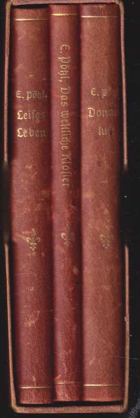 Pötzl, Eduard - Das weltliche Kloster & Leises Leben & Donaulust