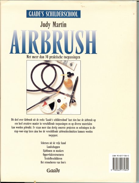 Martin, Judy .. Vertaald door Bert Stroo - Airbrush  .. Met meer dan 30 praktische toepassingen. uit Gaade's schilderschool