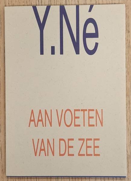 Né, Y. - Aan voeten van de zee