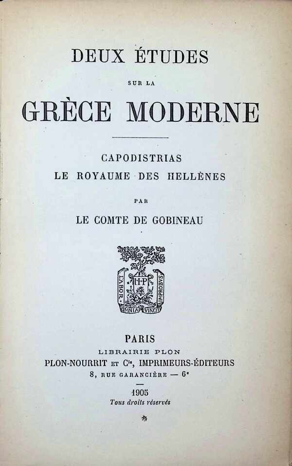 Le Comte de Gobineau - Deux études sur la Grèce Moderne  Capodistrias  Le Royaume des Hellènes