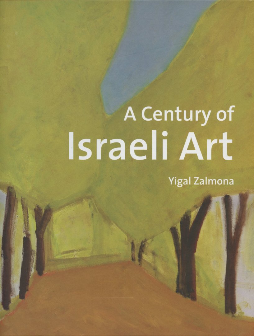 Zalmona, Yigal - A Century of Israeli Art