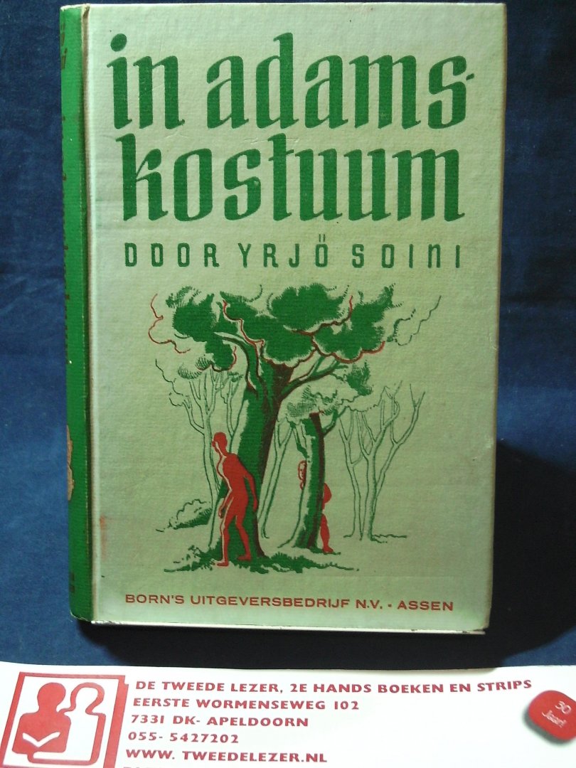 Soini, Yrjö , bewerking door Rauni Broersma-Luomajoki en Joh. van Hulzen - In adamskostuum ; met illustraties van Max van der Wissel