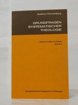 Pannenberg Wolfhart - Grundfragen systematischer Theologie. Gesammelte Aufsätze. Band 2.