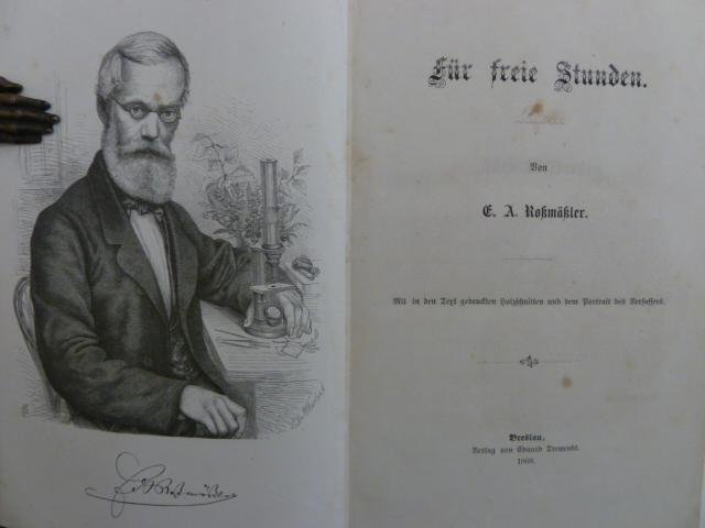 ROßMÄßLER, E.A. - Für freie Stunden. Mit in den Text gedruckten Holzschnitten und dem Portrait des Verfassers.