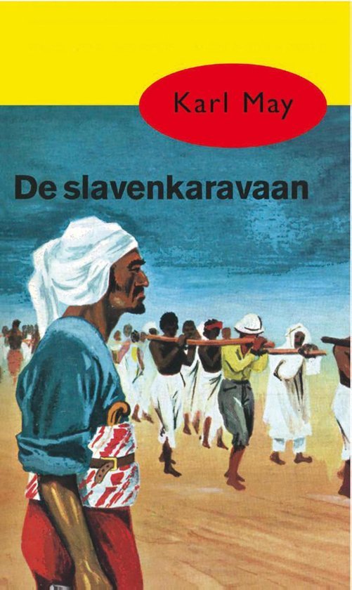 May Karl - Deel 38  -  De Slavenkaravaan