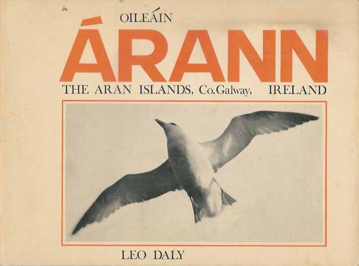 Daly, Leo. - Oileáin Árann: The Aran islands, Co. Galway, Ireland.