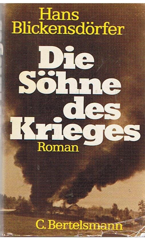Blickensdorfer, Hans - Die Söhne des Krieges