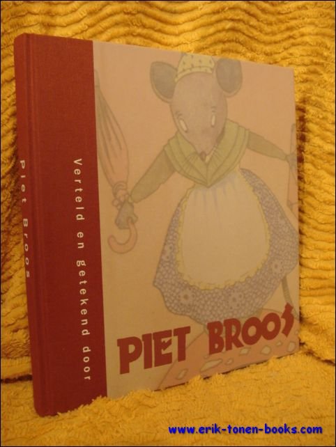Broos, Kees et al. - Verteld en getekend door Piet Broos (1910-1964).