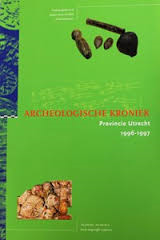 Red. - ARCHEOLOGISCHE KRONIEK PROVINCIE UTRECHT 1996-1997