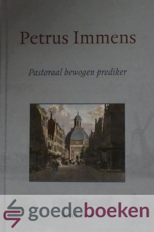 Post, Steef - Petrus Immens *nieuw* nu van  22,90 voor --- Pastoraal bewogen prediker