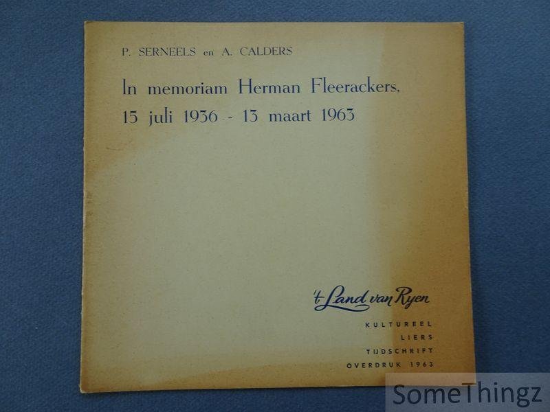 P. Serneels en A. Calders. - In memoriam Herman Fleerackers 15 juli 1936 - 13 maart 1963.