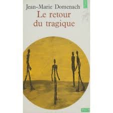 Le retour du tragique