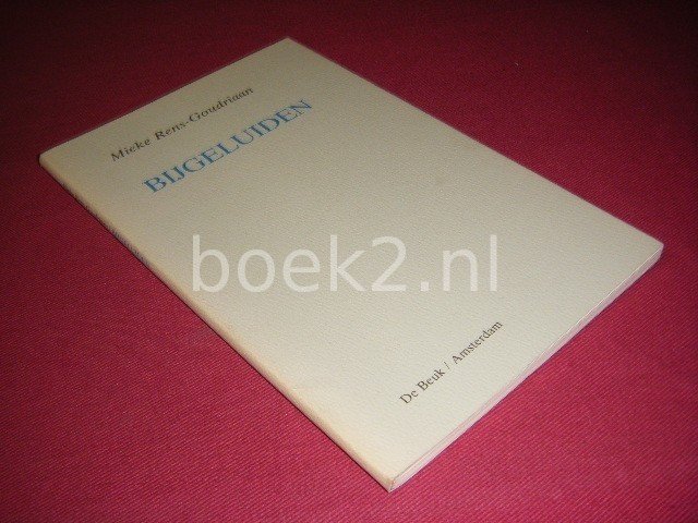 Mieke Rens-Goudriaan - Bijgeluiden