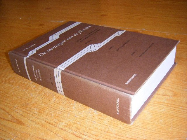 W.M. Weber - De meningen van de filosofen - Negen dwarse doorsneden door de westerse filosofie Deel III-1: Boek 1 Geloven en weten. Boek II Het bestaan van god