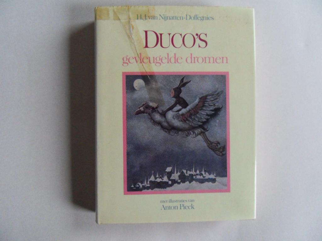 Nijnatten-Doffegnies, H.J. van. - Duco's gevleugelde dromen. [ Geïllustreerd door Anton Pieck ].
