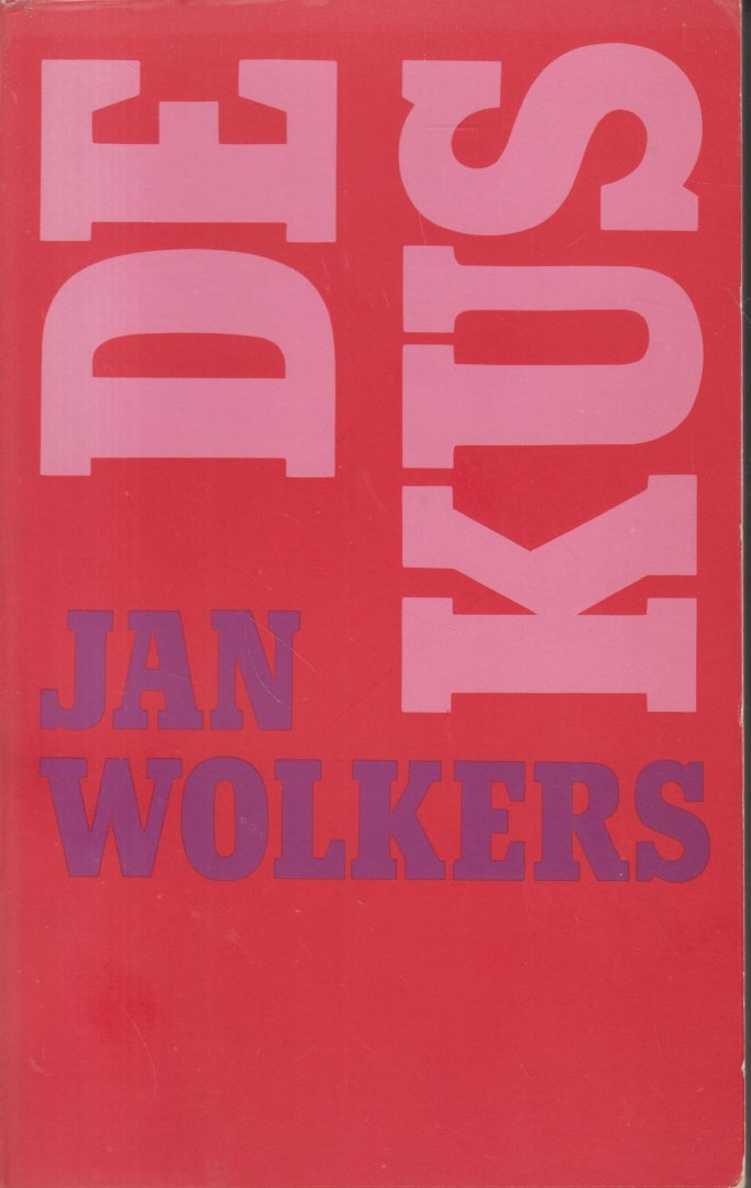 Wolkers (Oegstgeest, October 26, 1925 - Texel, October 19, 2007), Jan Hendrik - De kus -  Een reis door Indonesie en een odyssee door het verleden