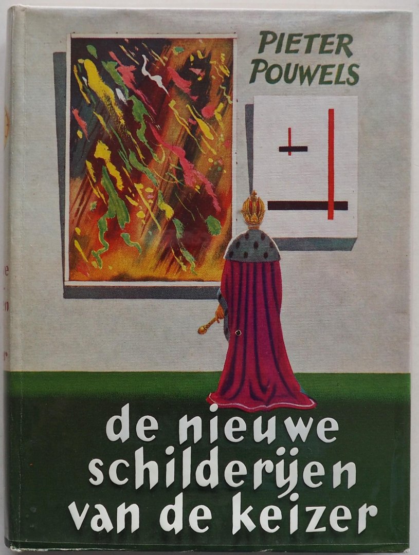 Pouwels Pieter - De nieuwe schilderijen van de keizer Verlucht en verduidelijkt met tekeningen van de schrijver