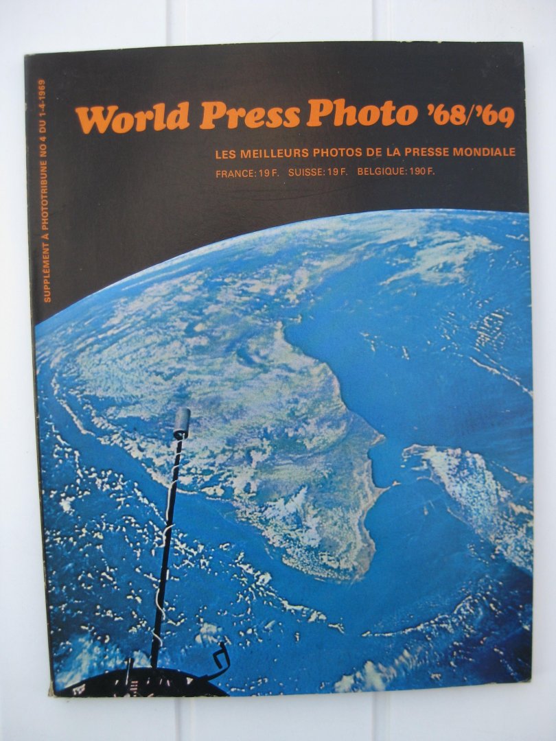  - World Press Photo '68/'69. Les meilleurs photos de la presse mondiale.