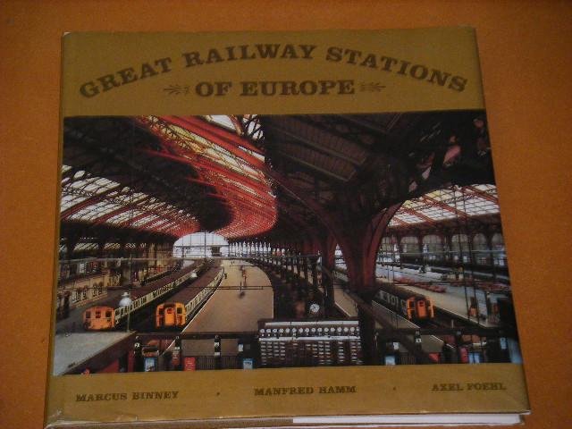 Binney, Marcus e.o. - Great Railway Stations of Europe.