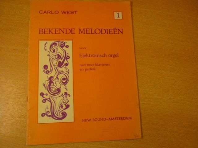 West; Carlo - Bekende Melodieen - Band I (in gemakkelijke zetting)