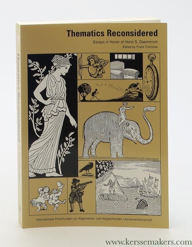 Trommler, Frank (ed.). - Thematics Reconsidered. Essays in Honor of Horst S. Daemmrich.