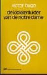 Hugo, Victor - De  klokkenluider van de Notre Dame,