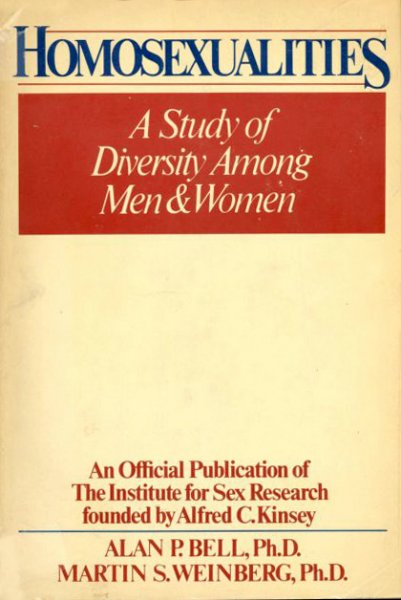 Bell, Alan P & Martin S Weinberg - HOMOSEXUALITIES A Study of Diversity Among Men and Women