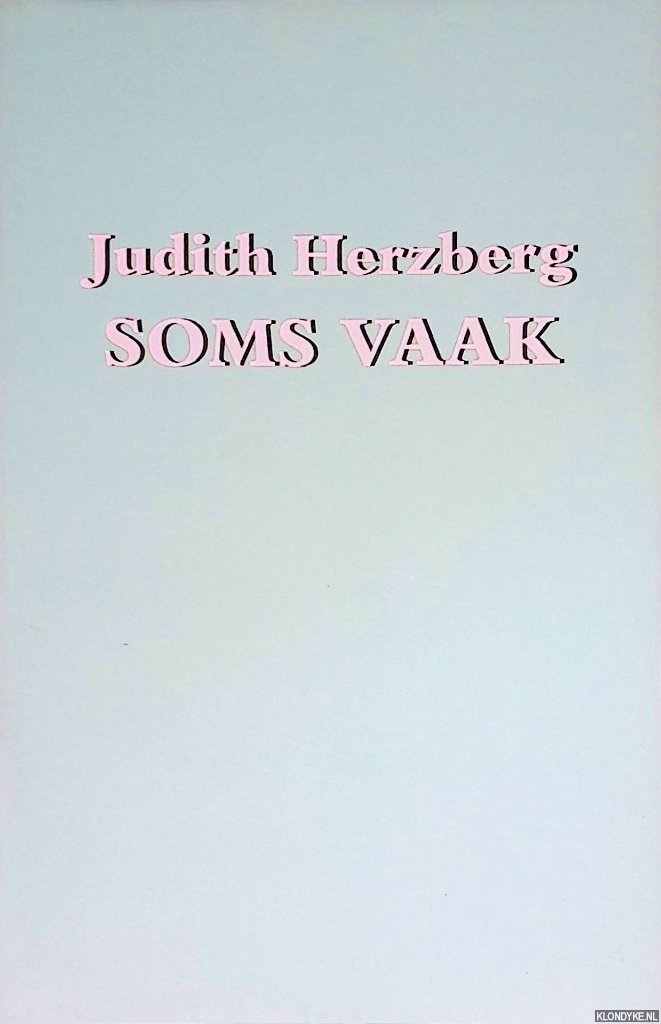 Herzberg, Judith - Soms vaak