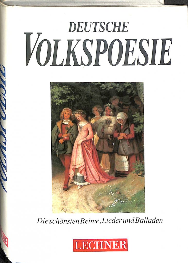 Hansen, Walter - Deutsche Volkspoesie. Die schönste, Reime, Lieder und Balladen.