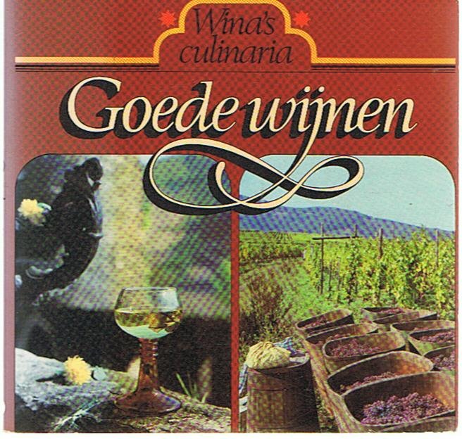 Born, Wina - Wina's culinaria - Goede wijnen