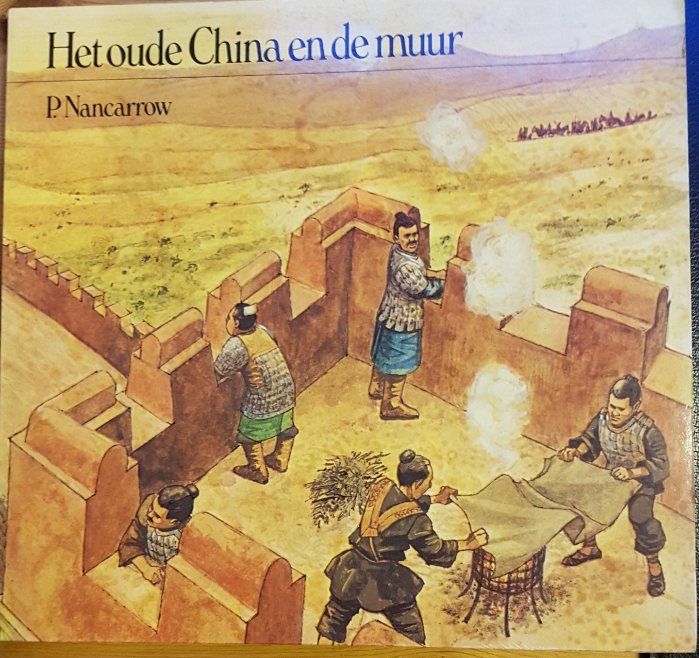 Nancarrow, P. - Het oude China en de muur