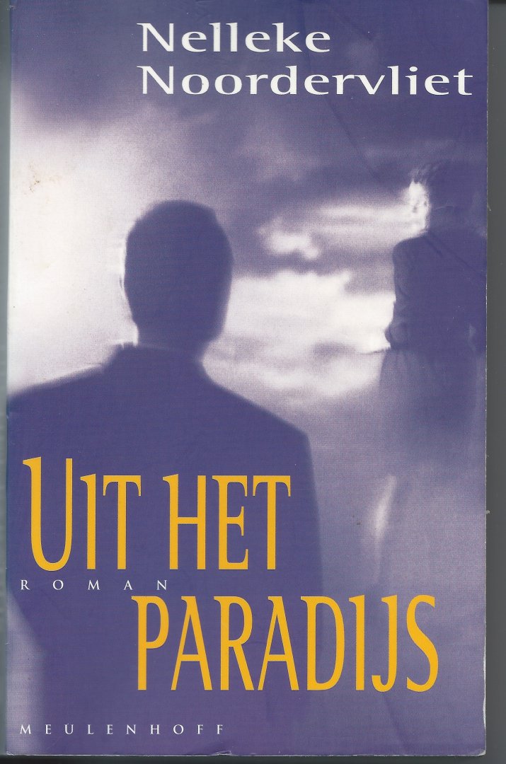 noordervliet, nelleke - uit het paradijs,roman