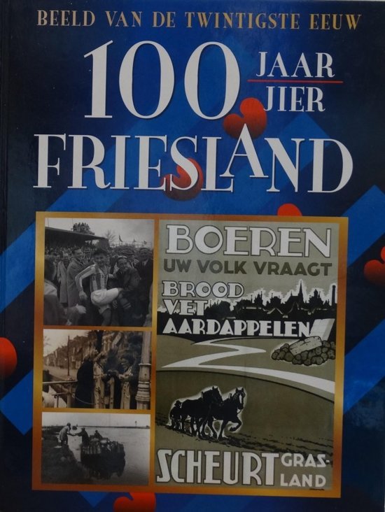 Binne Keulen samenstelling redactie Leeuwarder Courant - 100 jaar Friesland. Beeld van de twintigste eeuw.
