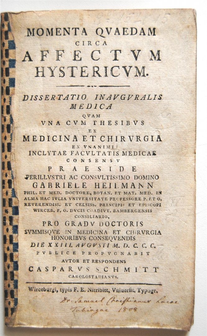 SCHMITT, Casparus., HEILMANN, Gabriel. - Momenta quaedam circa affectum hystericum . ( all latin )