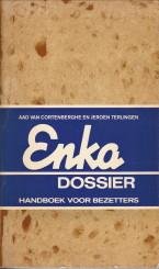 CORTENBERGHE, AAD VAN  / TERLINGEN, JEROEN - Enka dossier. handboek voor bezetters