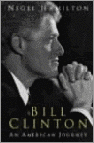 Hamilton, Nigel - Bill Clinton; An American journey