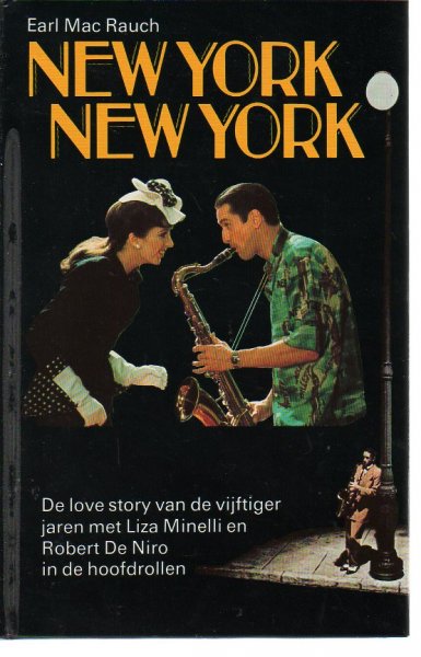 Rauch, Earl Mac - New York New York / De love-story van de vijftiger jaren.