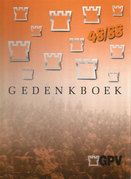 Jagt, J. van der; Timmermans, H; Verbrugh, A.J. - Gedenkboek GPV 48 - 88