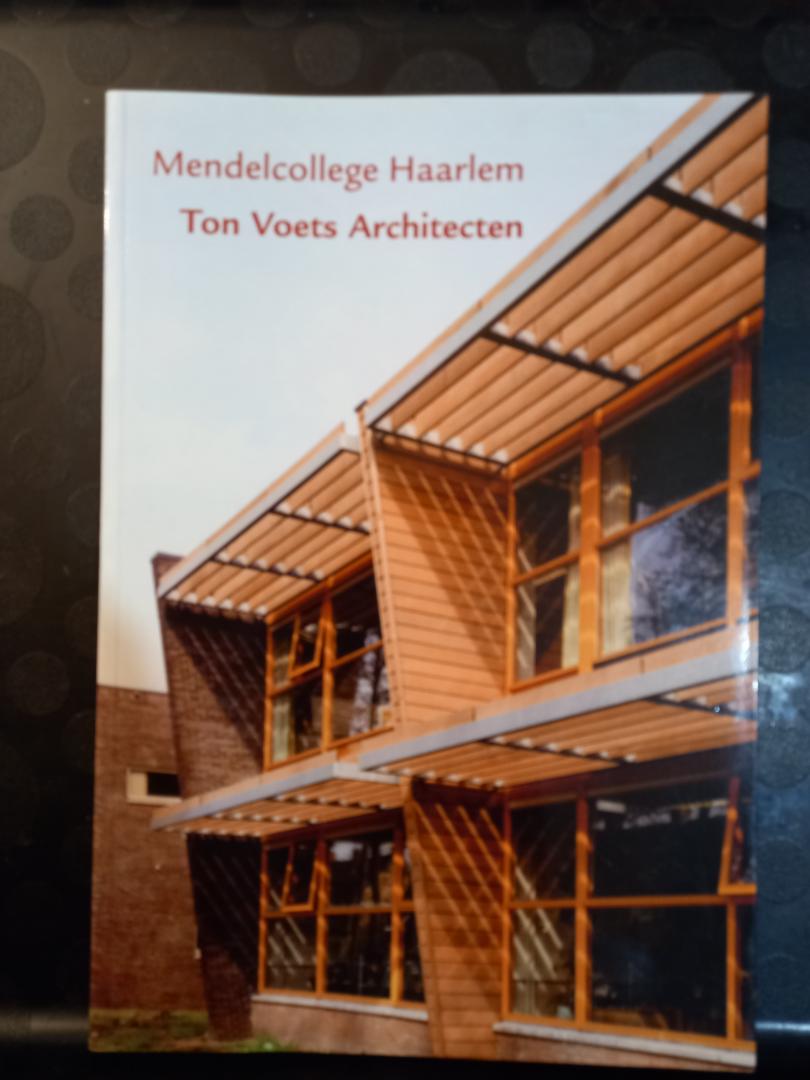 Teunissen, Marcel en Voets, Ton - Mendelcollege Haarlem/