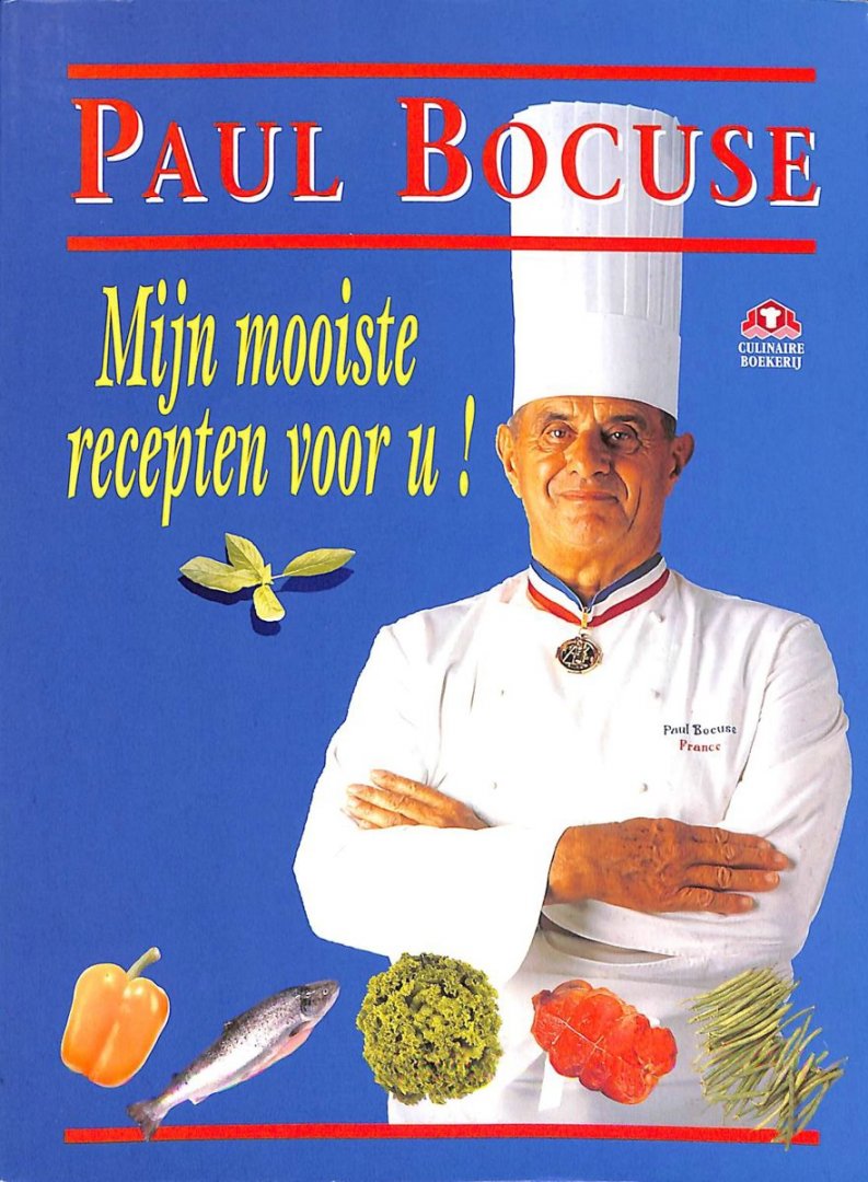 Bocuse, Paul - Mijn mooiste recepten voor u!