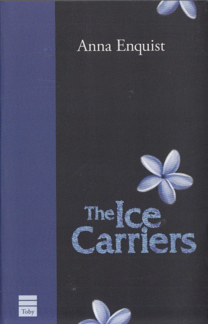 Enquist, Anna - The Ice Carriers (Engelse vertaling van De ijsdragers).
