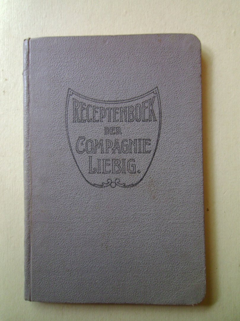Mevrouw H te Rotterdam - Receptenboek der compagnie liebig (met drie potlood handgeschreven recepten op schutblad)