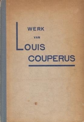 COUPERUS, Louis. (HIEGENTLICH e.a. (samenst.), Jacob). - Werk van Louis Couperus. Uitgekozen en ingeleid door dr. A.J. de Jong en Jacob Hiegentlich.