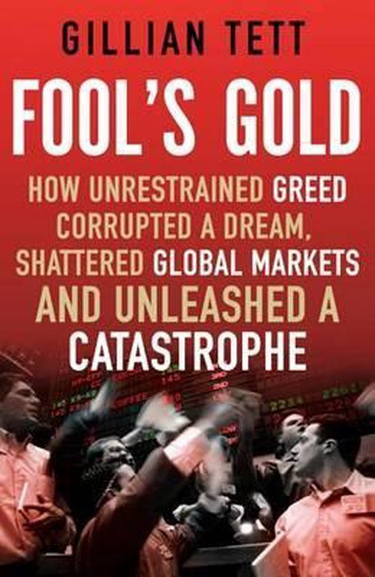 Tett, Gillian - Fool's Gold