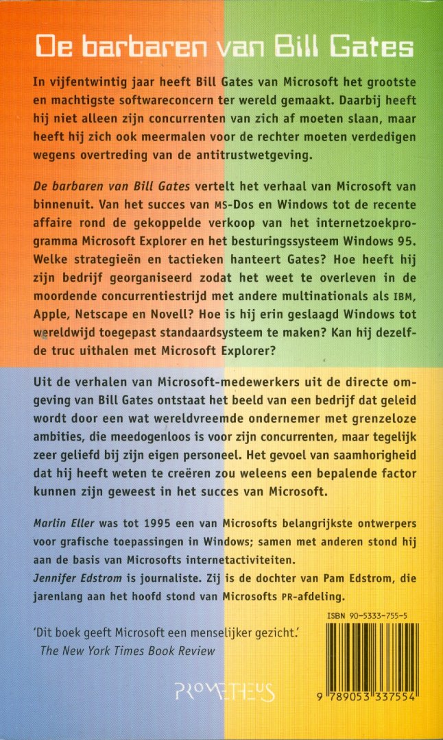 Edstrom, Jennifer en Marlin Eller - De barbaren van Bill Gates - achter de schermen van Microsoft