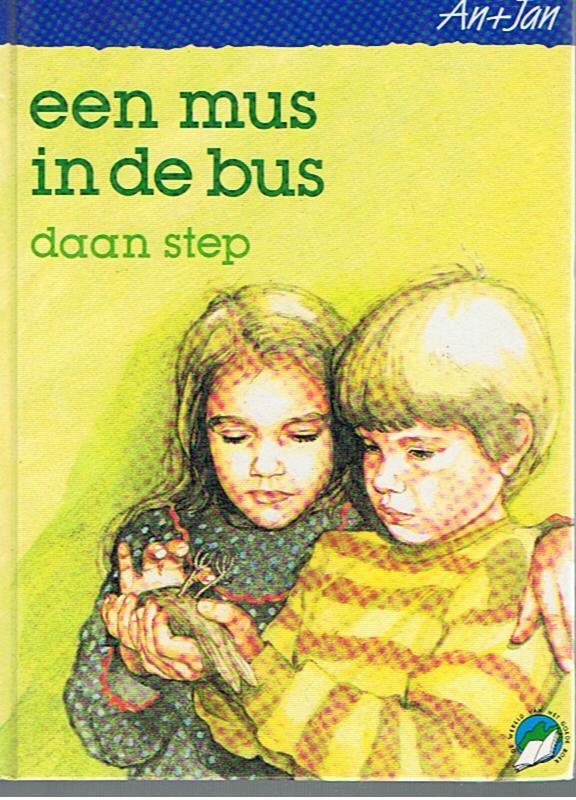 Step, Daan - An + Jan - Een mus in de bus