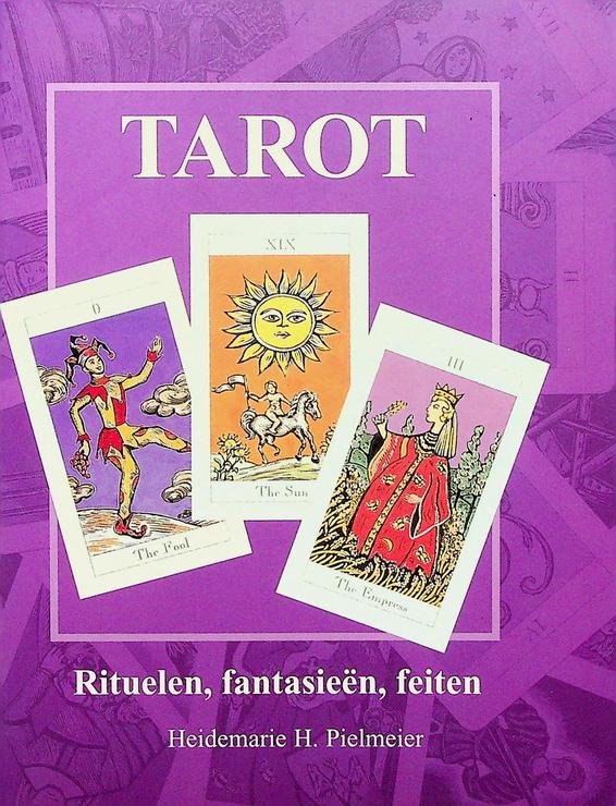 Pielmeier, Heidemarie H. - Tarot. Rituelen, fantasieën, feiten