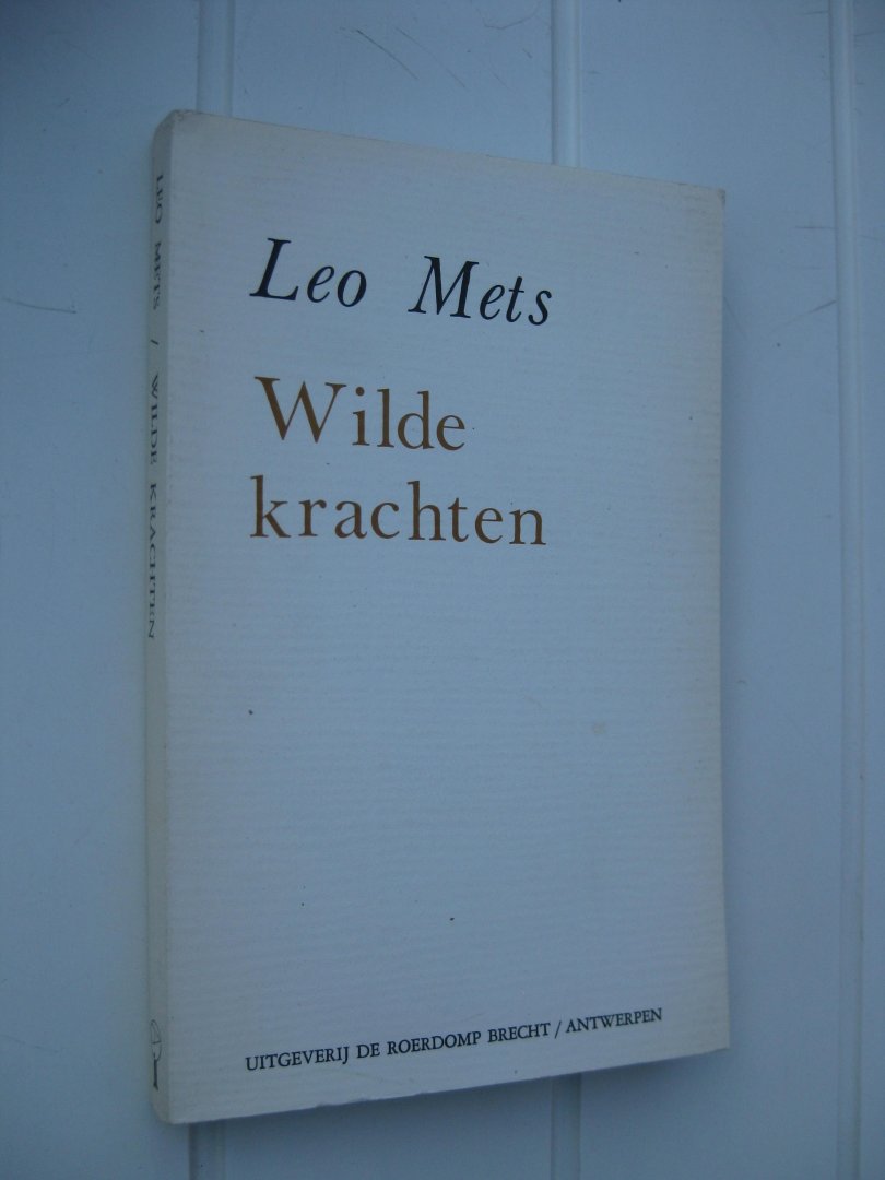 Mets, Leo - Wilde krachten.